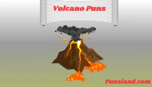 Read more about the article 125+ Volcano Puns That Will Blow Your Mind