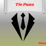 Tie Puns