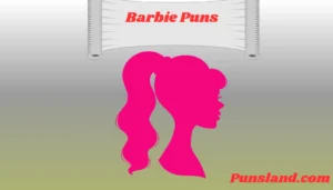 Read more about the article 135+ Barbie Puns That Are Doll-rightfully Funny!