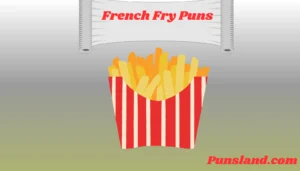 Read more about the article 175+ French Fry Puns That Are Crispy & Golden!