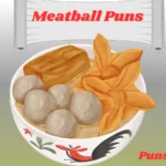 Meatball Puns