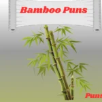 Bamboo Puns
