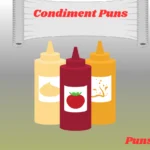 Condiment Puns