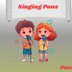 Singing Puns