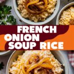 French Onion Soup Rice