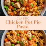 Chicken Pot Pie Pasta Recipe