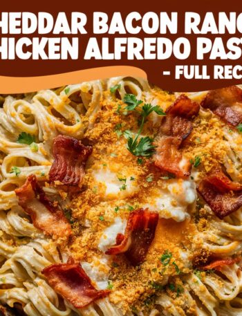 Cheddar Bacon Ranch Chicken Alfredo Pasta Recipe