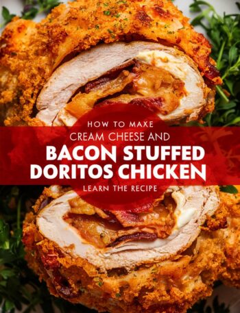 Bacon Stuffed Doritos Chicken