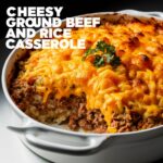 Cheesy Ground Beef and Rice Casserole Recipe