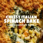 Cheesy Italian Spinach Bake Recipe