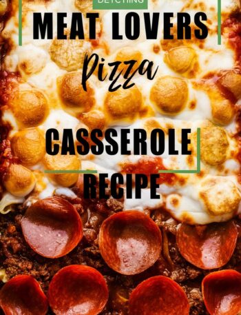 Meat Lovers Pizza Casserole Recipe