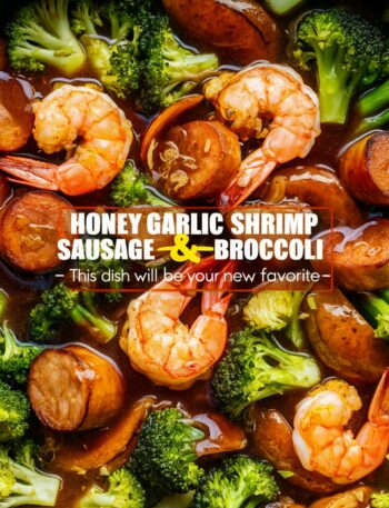 Honey Garlic Shrimp, Sausage & Broccoli Recipe